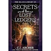 The Secrets of the Lost Ledgers (The Glass Library Book 5) The Secrets of the Lost Ledgers (The Glass Library Book 5) Kindle