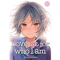 Love Me For Who I Am Vol. 4 Love Me For Who I Am Vol. 4 Paperback Kindle
