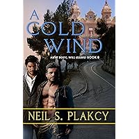 A Cold Wind (Have Body Will Guard Book 8) A Cold Wind (Have Body Will Guard Book 8) Kindle Paperback