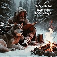 The Call of the Wild The Call of the Wild Paperback Kindle Audible Audiobook