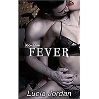Fever: A Neighbor Romance - Book One Fever: A Neighbor Romance - Book One Kindle