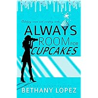 Always Room for Cupcakes (Delilah Horton Book 1) Always Room for Cupcakes (Delilah Horton Book 1) Kindle Audible Audiobook Paperback Hardcover