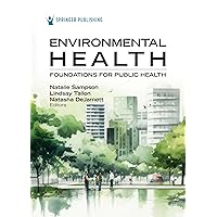 Environmental Health: Foundations for Public Health Environmental Health: Foundations for Public Health Kindle Paperback