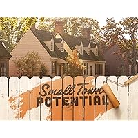 Small Town Potential - Season 1