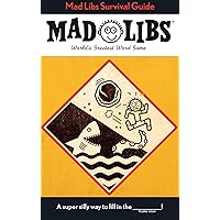 Mad Libs Survival Guide: World's Greatest Word Game