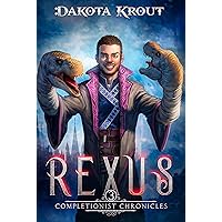 Rexus, Side Quest: An Epic Fantasy LitRPG Adventure (The Completionist Chronicles Book 3)