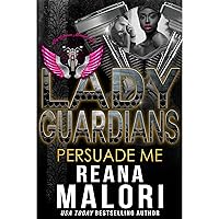 Lady Guardians: Persuade Me Lady Guardians: Persuade Me Audible Audiobook Kindle Paperback
