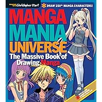 Manga Mania Universe: The Massive Book of Drawing Manga (Drawing With Christopher Hart) Manga Mania Universe: The Massive Book of Drawing Manga (Drawing With Christopher Hart) Flexibound