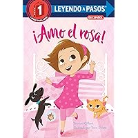 ¡Amo el rosa! (I Love Pink Spanish Edition) (LEYENDO A PASOS (Step into Reading)) ¡Amo el rosa! (I Love Pink Spanish Edition) (LEYENDO A PASOS (Step into Reading)) Paperback Kindle Library Binding