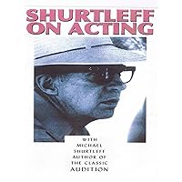 Shurtleff On Acting