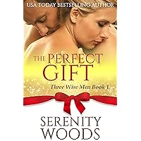 The Perfect Gift (Three Wise Men Book 1) The Perfect Gift (Three Wise Men Book 1) Kindle Paperback
