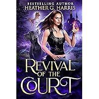 Revival of the Court: An Urban Fantasy Novel (The Other Realm Book 7) Revival of the Court: An Urban Fantasy Novel (The Other Realm Book 7) Kindle Audible Audiobook Hardcover Paperback