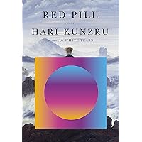 Red Pill: A novel Red Pill: A novel Hardcover Kindle Audible Audiobook Paperback