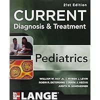 Current Diagnosis And Treatment Ped (Lange Medical Book) Current Diagnosis And Treatment Ped (Lange Medical Book) Paperback