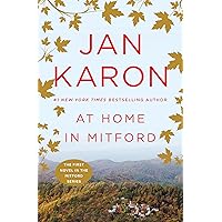 At Home in Mitford: A Novel At Home in Mitford: A Novel Audible Audiobook Paperback Kindle Audio CD Hardcover Mass Market Paperback