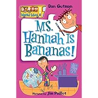 My Weird School #4: Ms. Hannah Is Bananas! (My Weird School series) My Weird School #4: Ms. Hannah Is Bananas! (My Weird School series) Paperback Kindle Audible Audiobook Library Binding Audio CD