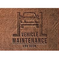 Vehicle Maintenance Log Book - Automotive Service Record Book - Oil Change - Expense Diary - Car Garage Repair Journal: For all Vehicles - Pocket Size Logbook 8.25x6inch 60 pages