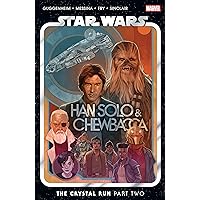 Star Wars: Han Solo & Chewbacca Vol. 2: The Crystal Run Part Two (Star Wars: Han Solo & Chewbacca (2022-2023)) Star Wars: Han Solo & Chewbacca Vol. 2: The Crystal Run Part Two (Star Wars: Han Solo & Chewbacca (2022-2023)) Kindle Paperback