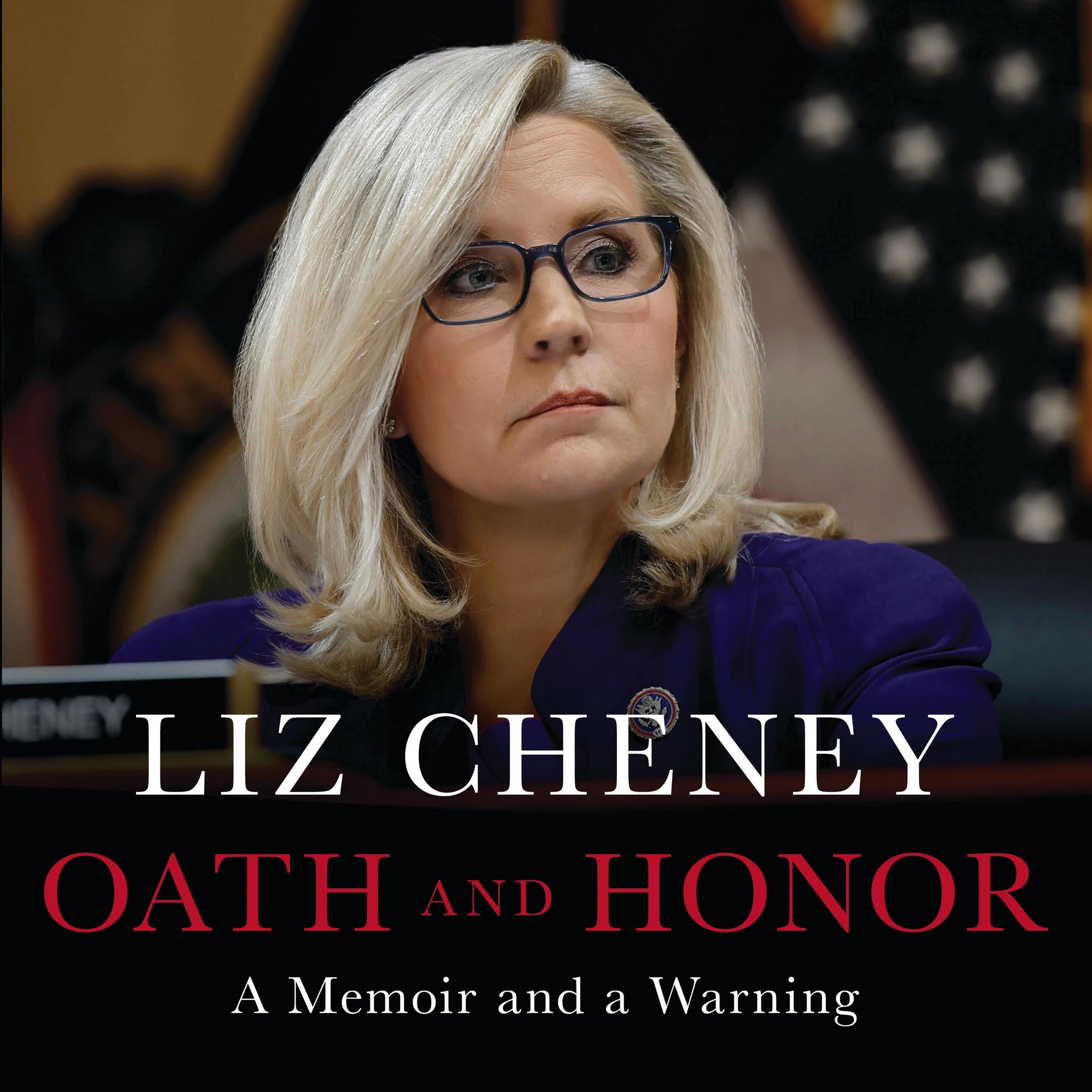 Oath and Honor: A Memoir and a Warning