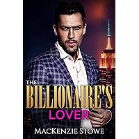 The Billionaire's Lover: A Hot One-Night Stand Romance (The Billionaire Series Book 6) The Billionaire's Lover: A Hot One-Night Stand Romance (The Billionaire Series Book 6) Kindle Paperback Hardcover