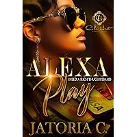 Alexa, Play I Need A Rich Thug Husband: An African American Romance Alexa, Play I Need A Rich Thug Husband: An African American Romance Kindle Paperback Hardcover