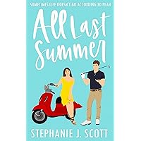 All Last Summer (Love on Summer Break Book 1) All Last Summer (Love on Summer Break Book 1) Kindle Paperback