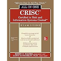 CRISC Certified in Risk and Information Systems Control All-in-One Exam Guide CRISC Certified in Risk and Information Systems Control All-in-One Exam Guide Kindle Multimedia CD