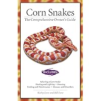 Corn Snakes: The Comprehensive Owner's Guide (CompanionHouse Books) Housing Requirements, Feeding, Breeding, Diseases and Disorders, Color and Pattern Variations, & More (The Herpetocultural Library) Corn Snakes: The Comprehensive Owner's Guide (CompanionHouse Books) Housing Requirements, Feeding, Breeding, Diseases and Disorders, Color and Pattern Variations, & More (The Herpetocultural Library) Paperback Kindle