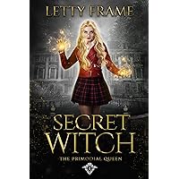 Secret Witch (The Primordial Queen Book 1) Secret Witch (The Primordial Queen Book 1) Kindle Paperback