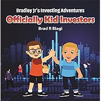 Officially Kid Investors (Bradley Jr’s Investing Adventures)