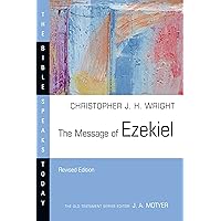 The Message of Ezekiel (The Bible Speaks Today Series) The Message of Ezekiel (The Bible Speaks Today Series) Paperback Kindle