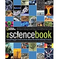 Science Book, The: Everything You Need to Know About the World and How It Works Science Book, The: Everything You Need to Know About the World and How It Works Paperback Hardcover