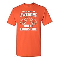 Awesome Uncle Looks Like Adult Funny Adult T-Shirt Tee