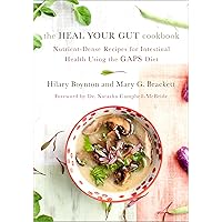The Heal Your Gut Cookbook: Nutrient-Dense Recipes for Intestinal Health Using the GAPS Diet The Heal Your Gut Cookbook: Nutrient-Dense Recipes for Intestinal Health Using the GAPS Diet Paperback Kindle