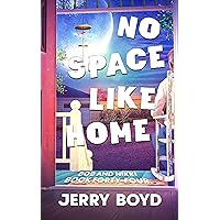 There's No Space Like Home (Bob and Nikki Book 44) There's No Space Like Home (Bob and Nikki Book 44) Kindle