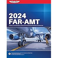 FAR-AMT 2024: Federal Aviation Regulations for Aviation Maintenance Technicians (ASA FAR/AIM Series) FAR-AMT 2024: Federal Aviation Regulations for Aviation Maintenance Technicians (ASA FAR/AIM Series) Paperback Kindle