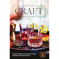 Craft: The Eat Fit Guide to Zero Proof Cocktails Craft: The Eat Fit Guide to Zero Proof Cocktails Hardcover Kindle