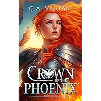 Crown of the Phoenix Crown of the Phoenix Kindle Audible Audiobook Paperback Hardcover