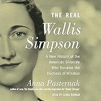 The Real Wallis Simpson: A New History of the American Divorcee Who Became the Duchess of Windsor The Real Wallis Simpson: A New History of the American Divorcee Who Became the Duchess of Windsor Audible Audiobook Kindle Paperback Hardcover Audio CD
