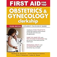 First Aid for the Obstetrics and Gynecology Clerkship, Third Edition (First Aid Series) First Aid for the Obstetrics and Gynecology Clerkship, Third Edition (First Aid Series) eTextbook Paperback