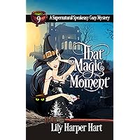 That Magic Moment (A Supernatural Speakeasy Cozy Mystery Book 9) That Magic Moment (A Supernatural Speakeasy Cozy Mystery Book 9) Kindle Paperback Audible Audiobook