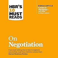 HBR's 10 Must Reads on Negotiation: HBR's 10 Must Reads Series HBR's 10 Must Reads on Negotiation: HBR's 10 Must Reads Series Audible Audiobook Paperback Kindle Hardcover Audio CD