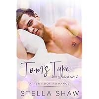 Tom's Type: Love at the Haven 8 Tom's Type: Love at the Haven 8 Kindle Paperback