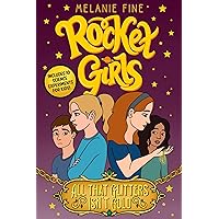 All That Glitters Isn't Gold (Rocket Girls Book 2) All That Glitters Isn't Gold (Rocket Girls Book 2) Kindle Paperback