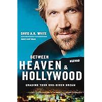 Between Heaven & Hollywood: Chasing Your God-Given Dream Between Heaven & Hollywood: Chasing Your God-Given Dream Kindle Paperback Audible Audiobook MP3 CD