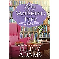 The Vanishing Type: A Charming Bookish Cozy Mystery (A Secret, Book and Scone Society Novel) The Vanishing Type: A Charming Bookish Cozy Mystery (A Secret, Book and Scone Society Novel) Paperback Audible Audiobook Kindle Hardcover Audio CD