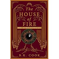 The House of Fire : A Coming of Age Fantasy (The Ilamantium Saga Book 1) The House of Fire : A Coming of Age Fantasy (The Ilamantium Saga Book 1) Kindle Audible Audiobook Paperback