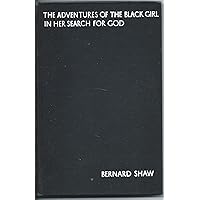 The Adventures of the Black Girl in Her Search for God The Adventures of the Black Girl in Her Search for God Hardcover Paperback