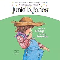 Junie B. Jones Has a Peep in Her Pocket: Junie B. Jones #15 Junie B. Jones Has a Peep in Her Pocket: Junie B. Jones #15 Paperback Kindle Audible Audiobook Hardcover