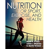 Nutrition for Sport, Exercise, and Health Nutrition for Sport, Exercise, and Health Paperback